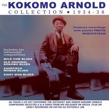 Kokomo Arnold : The Kokomo Arnold Collection 1930-38 (2xCD, Comp)