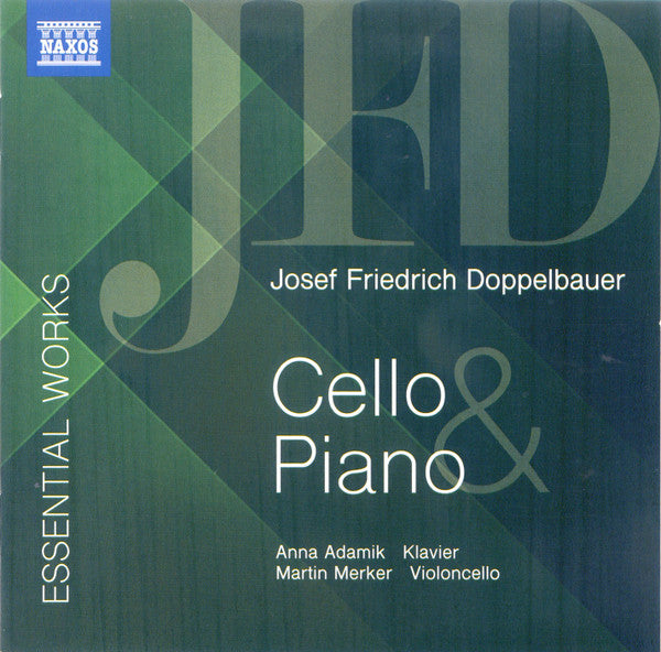 Josef Friedrich Doppelbauer, Anna Adamik, Martin Merker : Essential Works For Cello And Piano (CD, Album)