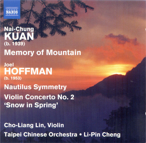 Kuan Nai-Chung, Joel Hoffman, Cho-Liang Lin, Taipei Chinese Orchestra, Li-Pin Cheng : Memory Of Mountain (CD, Album)
