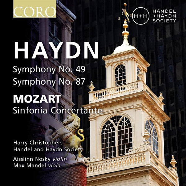 Joseph Haydn, Wolfgang Amadeus Mozart, Harry Christophers, The Handel & Haydn Society Of Boston, Aisslinn Nosky, Max Mandel : Symphonies 49 & 87 (CD, Album)