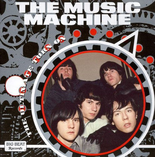 The Music Machine : The Ultimate Turn On (CD, Comp, Mono, RM + CD, Mono, Enh)