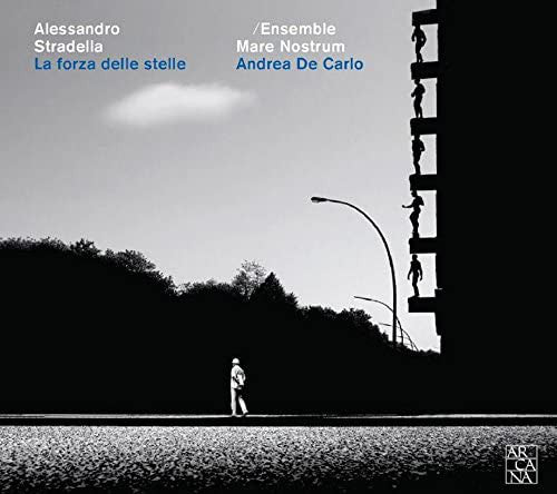 Alessandro Stradella - Ensemble Mare Nostrum, Andrea De Carlo (2) : La Forza Delle Stelle (CD, Album)