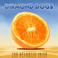 Diamond Dogs : The Atlantic Juice (LP, Comp, Sol)