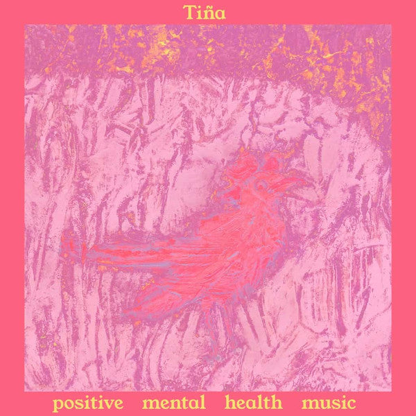 Tiña : Positive Mental Health Music (CD, Album)