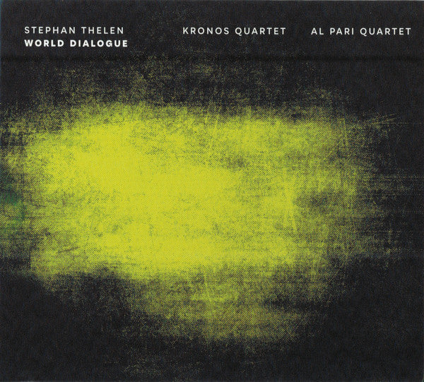 Stephan Thelen - Kronos Quartet - Al Pari Quartet : World Dialogue (CD, Album)