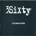 3Sixty (2) : #truestories (CD, Album)
