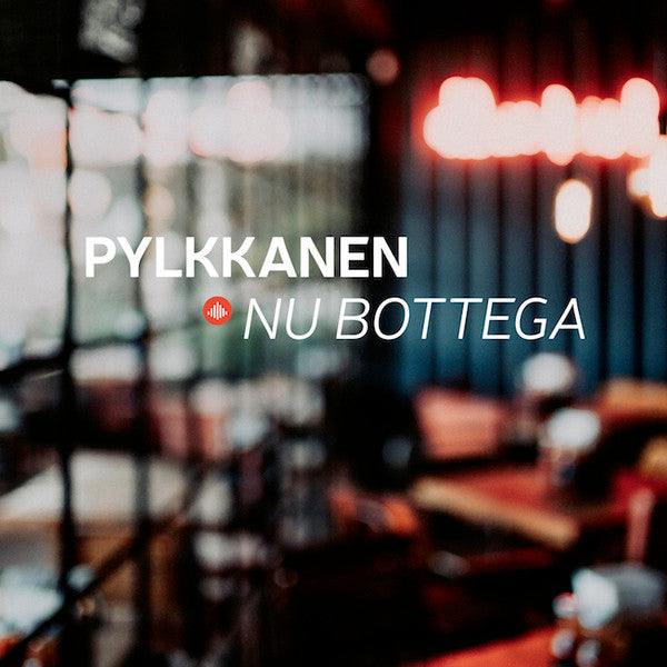 Pekka Pylkkänen : Nu Bottega (CD, Album)