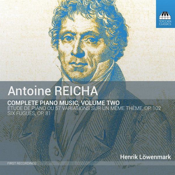 Anton Reicha, Henrik Löwenmark : Complete Piano Music, Volume Three (CD, Album)