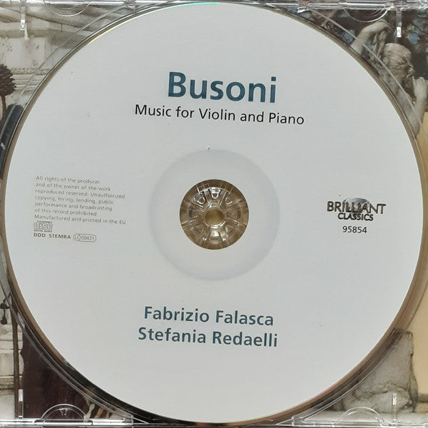 Ferruccio Busoni – Fabrizio Falasca, Stefania Redaelli : Music For Violin And Piano (CD)