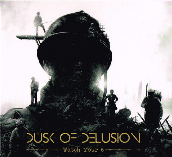 Dusk Of Delusion : Watch Your 6 (CD, Album, Dig)
