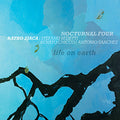 Ratko Zjaca Nocturnal Four : Life On Earth  (CD)