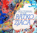 Ratko Zjaca Nocturnal Four : Light In The World (CD)