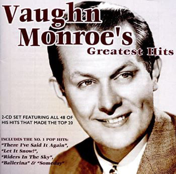 Vaughn Monroe : Vaughn Monroe's Greatest Hits (2xCD, Comp)