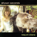 Allyson Seconds : Bag Of Kittens (CD, Album, RE, Dig)