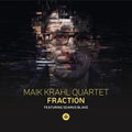 Maik Krahl Quartet Featuring Seamus Blake : Fraction (CD)