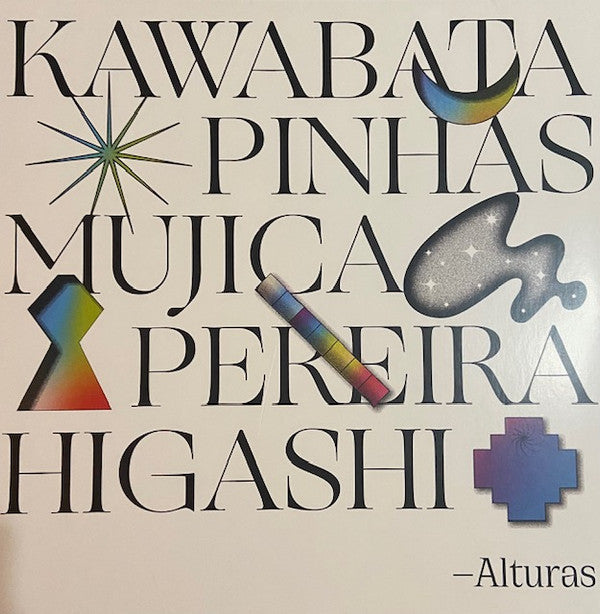 Makoto Kawabata, Richard Pinhas, Manongo Mujica, Juan Luis Pereira, Hiroshi Higashi : Alturas (LP, Album)