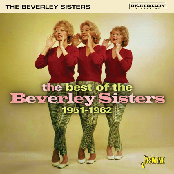 The Beverley Sisters : The Best Of The Beverley Sisters 1951-1962 (CDr, Comp, Mono)