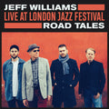 Jeff Williams : Road Tales (Live At London Jazz Festival) (LP, Album)