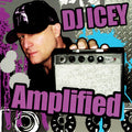 DJ Icey : Amplified (CD, Mixed)