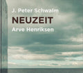 J. Peter Schwalm, Arve Henriksen : Neuzeit (CD, Album)