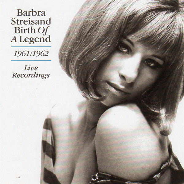 Barbra Streisand : Birth Of A Legend 1961-1962 (Live Recordings) (CDr, Comp)