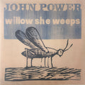 John Power : Willow She Weeps (LP, Album, RE, Whi)