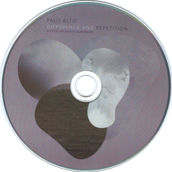 Palo Alto : Difference And Repetition (A Musical Evocation Of Gilles Deleuze) (CD)