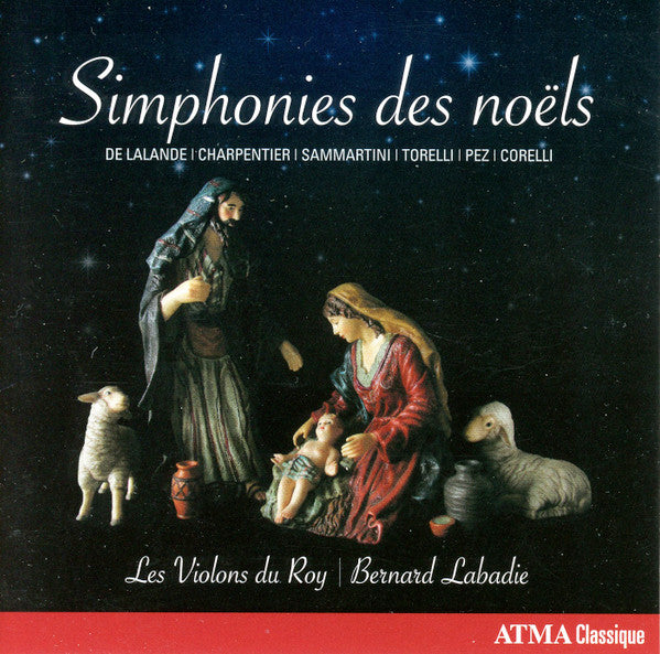 Les Violons du Roy, Bernard Labadie : Simphonies Des Noëls (CD)