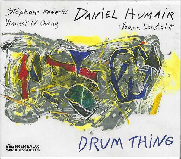 Daniel Humair, Stéphane Kerecki, Vincent Le Quang + Yoann Loustalot : Drum Thing (CD, Album)