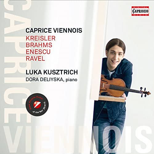 Luka Kusztrich, Dora Deliyska - Fritz Kreisler, Johannes Brahms, George Enescu, Maurice Ravel : Caprice Viennois (CD, Album)