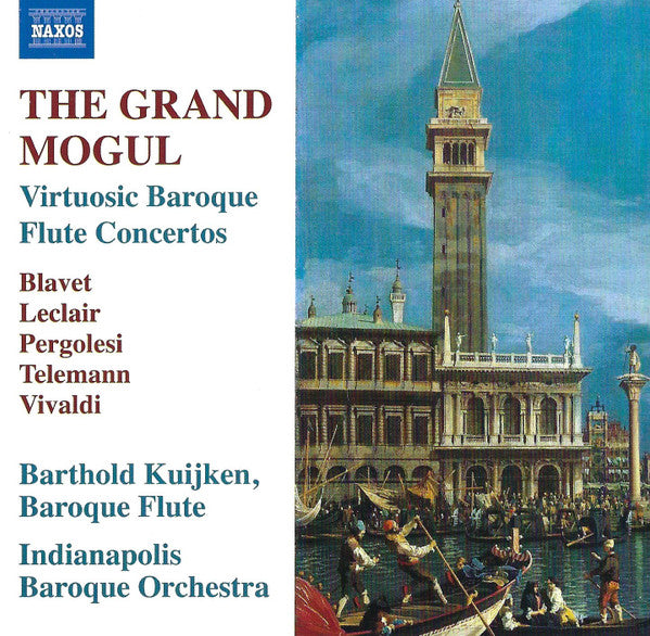 Barthold Kuijken, Indianapolis Baroque Orchestra : The Grand Mogul – Virtuosic Baroque Flute Concertos (CD, Comp)