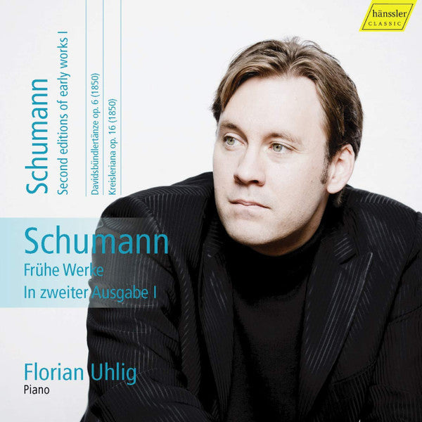 Robert Schumann, Florian Uhlig : Second Editions Of Early Works I (CD, Album)