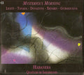 György Ligeti, Fuminori Tanada, Franco Donatoni, Iannis Xenakis, Sofia Gubaidulina - Quatuor Habanera : Mysterious Morning (CD, Album)