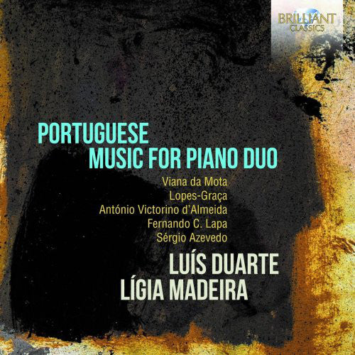 Luís Duarte (6), Lígia Madeira, Fernando Lopes-Graça, Sérgio Azevedo, José Viana da Mota, Fernando Lapa, António Victorino D'Almeida : Portuguese Music For Piano Duo (CD, Album)