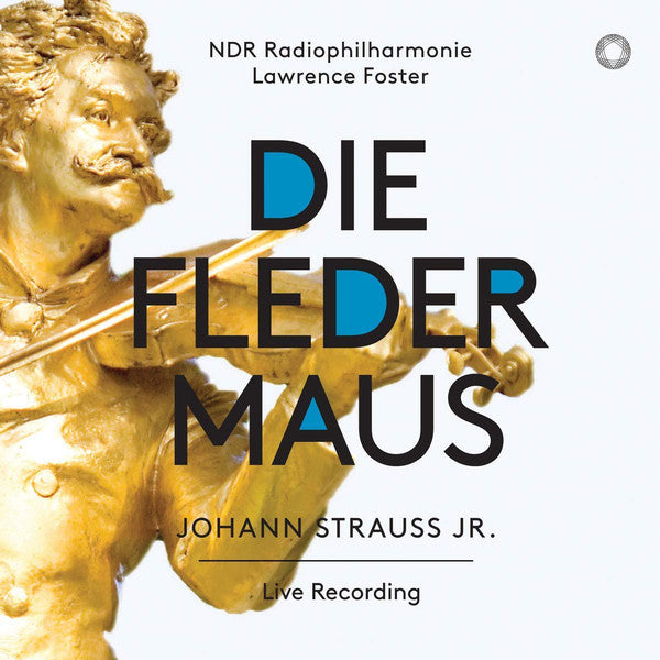 NDR Radiophilharmonie, Lawrence Foster, Johann Strauss Jr. : Die Fledermaus  (2xSACD, Hybrid, Multichannel, Album)