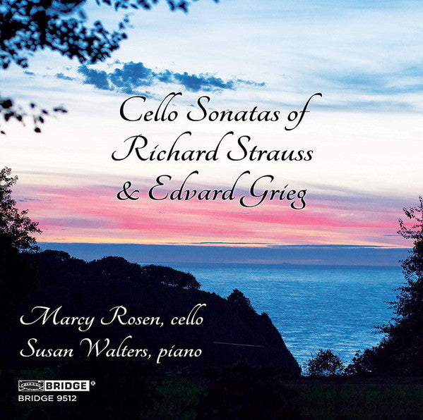 Marcy Rosen, Susan Walters : Cello Sonatas Of Richard Strauss & Edvard Grieg (CD, Album, RE)
