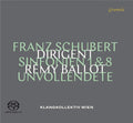 Franz Schubert, Rémy Ballot, Klangkollektiv Wien : Sinfonien 1 & 8 (SACD, Album)