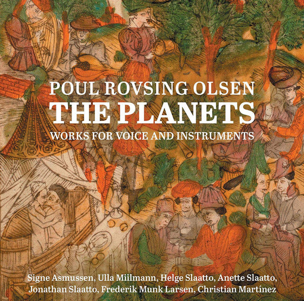 Poul Rovsing Olsen, Signe Asmussen, Ulla Miilmann, Helge Slaatto, Anette Slaatto, Jonathan Slaatto, Frederik Munk Larsen, Christian Martínez (8) : The Planets (CD, Album)