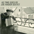 Joe Haider Sextet : As Time Goes By (CD, Album)