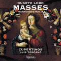 Duarte Lôbo, Cupertinos, Luis Toscano : Masses, Responsories & Motets (CD, Album)