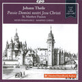 Johann Theile - Weser-Renaissance, Manfred Cordes : Passio Domini Nostri Jesu Christi - Matthäus Passion • St. Matthew Passion (CD)