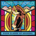 Poor Clares of Arundel : Light For The World  (CD, Album, Dig)