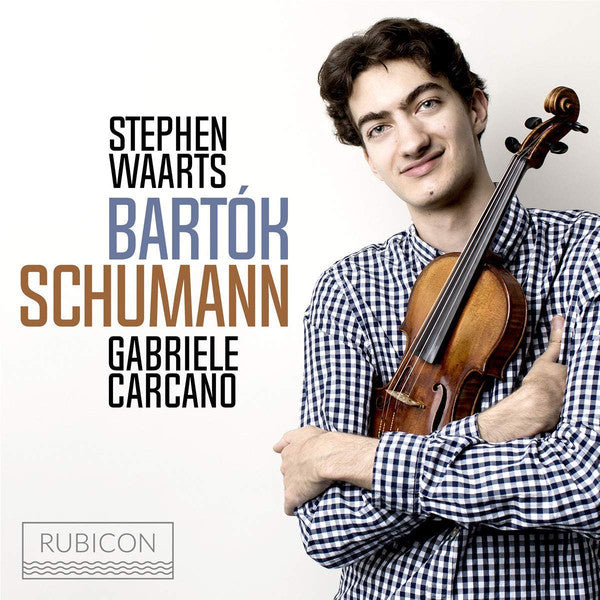 Stephen Waarts, Béla Bartók, Robert Schumann, Gabriele Carcano : Bartók & Schumann (CD, Album)