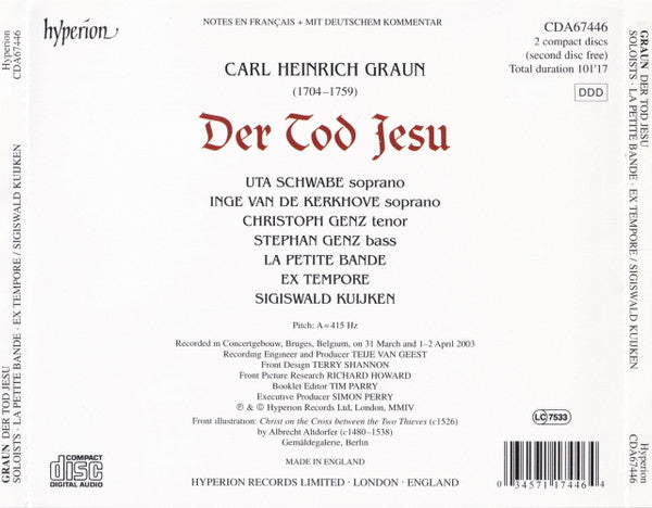 Carl Heinrich Graun, Uta Schwabe, Inge van de Kerkhove, Christoph Genz, Stephan Genz, La Petite Bande, Ex Tempore, Sigiswald Kuijken : Der Tod Jesu – Passion Cantata (2xCD, Album)
