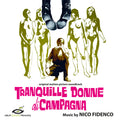 Nico Fidenco : Tranquille Donne Di Campagna (Original Motion Picture Soundtrack) (CD, Album, Ltd)