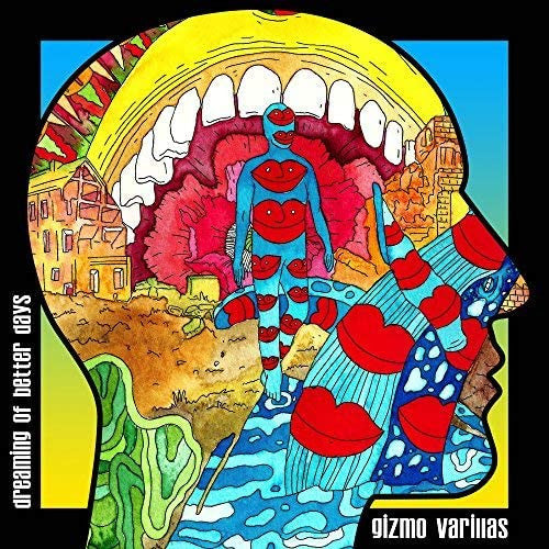 Gizmo Varillas : Dreaming Of Better Days (CD, Album)