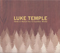 Luke Temple : Hold A Match For A Gasoline World (CD, Album)