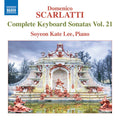 Domenico Scarlatti, Soyeon Kate Lee : Complete Keyboard Sonatas Vol. 21 (CD, Album)