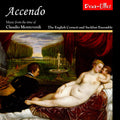 The English Cornett And Sackbut Ensemble : Accendo - Music From The Time Of Monteverdi (CD)