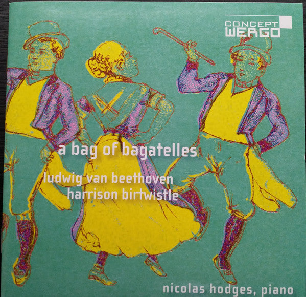 Nicolas Hodges - Ludwig van Beethoven, Harrison Birtwistle : A Bag Of Bagatelles (CD, Album)